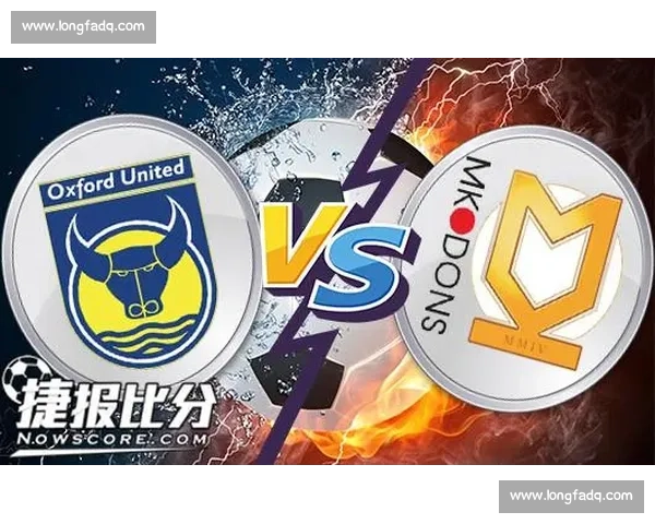 米尔顿主场迎战牛津联队赛季关键对决前瞻解析走势战术看点全面解读